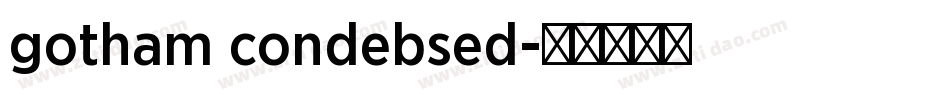 gotham condebsed字体转换